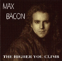 Max Bacon- The Higher You Climb